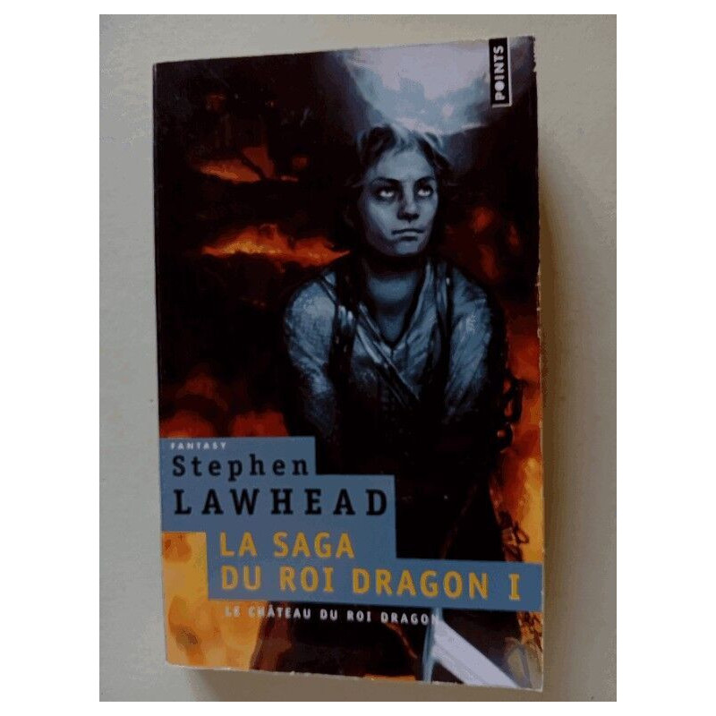 La saga du Roi Dragon Tome 1 : Le château du Roi Dragon: La saga...