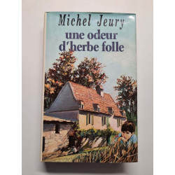 Une odeur d'herbe folle