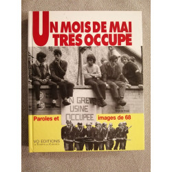 Un Mois De Mai Très Occupé - Paroles et Images de 68