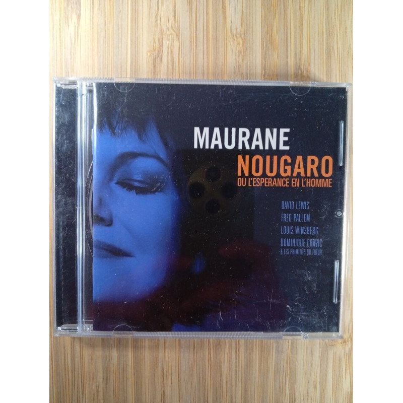 Maurane nougaro - ou l'esperance en l'homme