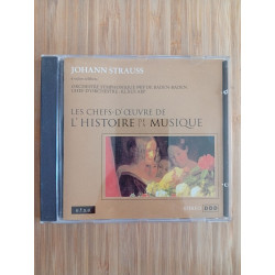 Les chefs d'oeuvre de l'histoire de la musique - johann strauss