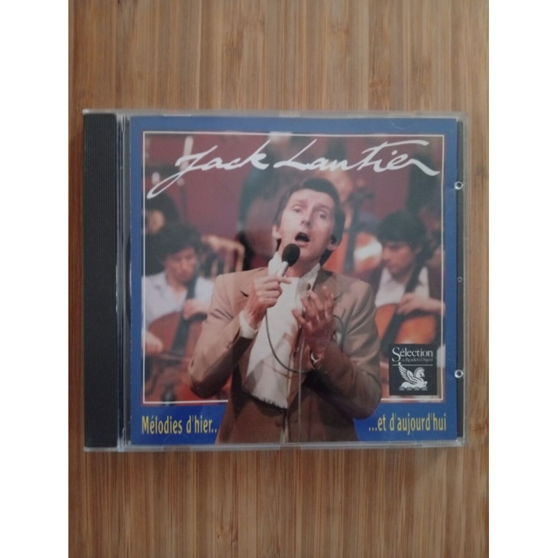 Jack lantier - mélodies d'hier et d'aujourd hui