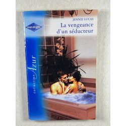 La vengeance d'un séducteur