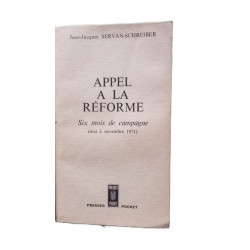Appel a la réforme - Six mois de compagne (mai à novembre 1971)