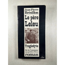 Le père Leleu Troglodyte