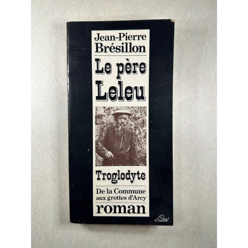 Le père Leleu Troglodyte