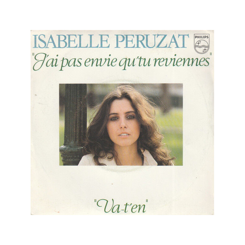 J'ai Pas Envie Qu'tu Reviennes / Va-T'en