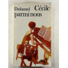 Cécile parmi nous