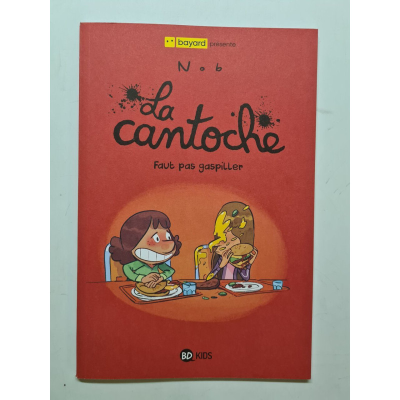 La cantoche faut pas gaspiller nº6