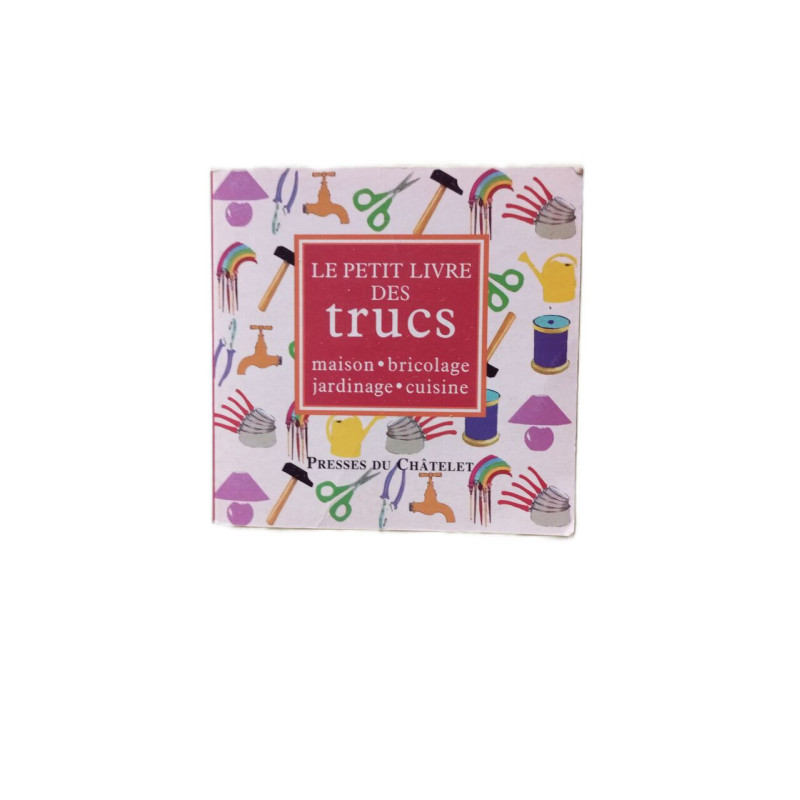 Le Petit Livre Des Trucs