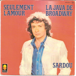 La Java De Broadway / Seulement L'amour
