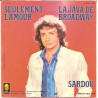 La Java De Broadway / Seulement L'amour