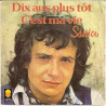 Dix Ans Plus Tôt / C'est Ma Vie