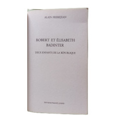 Robert et Elisabeth Badinter - Deux enfants de la Republique
