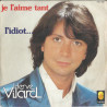 Je L'aime Tant / L'Idiot