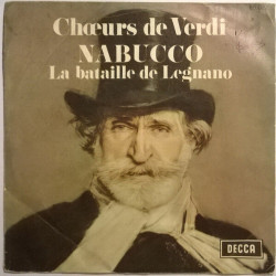 Choeurs De Verdi: Nabucco La Bataille De Legnano