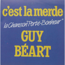 C'est La Merde (La Chanson "Porte-Bonheur")