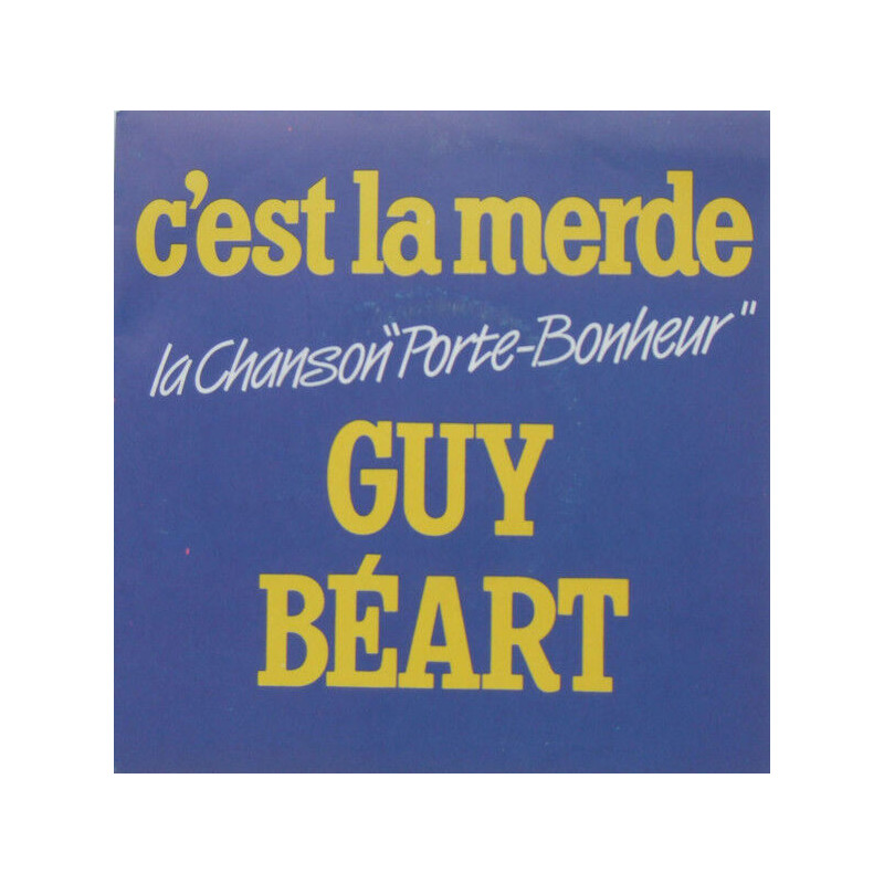 C'est La Merde (La Chanson "Porte-Bonheur")