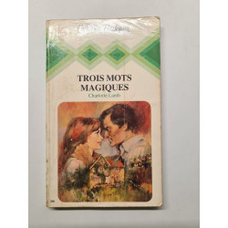 Trois mots magiques