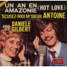 Un An En Amazonie (Hot Love) / 'Scusez-moi M'sieur Antoine