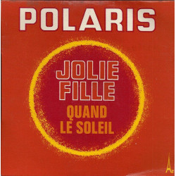 Jolie Fille / Quand Le Soleil