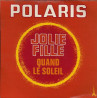 Jolie Fille / Quand Le Soleil