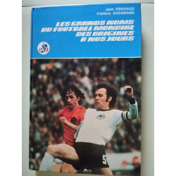 Les grands noms du football mondial des origines a nos jours