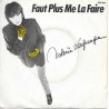 Faut Plus Me La Faire