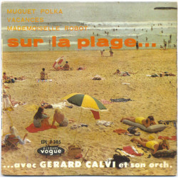Sur la Plage... - ...Avec Gerard Calvi Et Son Orch