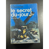 Le secret du "jourJ"