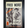 Le vicomte en guérilla
