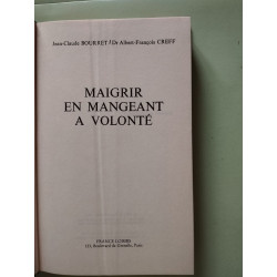 Maigrir en mangeant a volonte