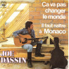 Ça Va Pas Changer Le Monde / Il Faut Naître À Monaco