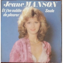 Et J'en Oublie De Pleurer / Seule