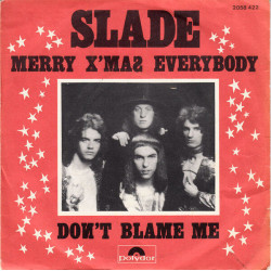 Merry Xmas Everybody / Don't Blame Me