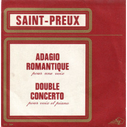 Adagio Romantique Pour Une Voix / Double Concerto Pour Voix Et Piano