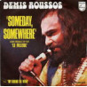 Someday Somewhere / My Friend The Wind
