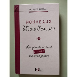 Nouveaux mots d'excuse: Les parents écrivent encore aux enseignants