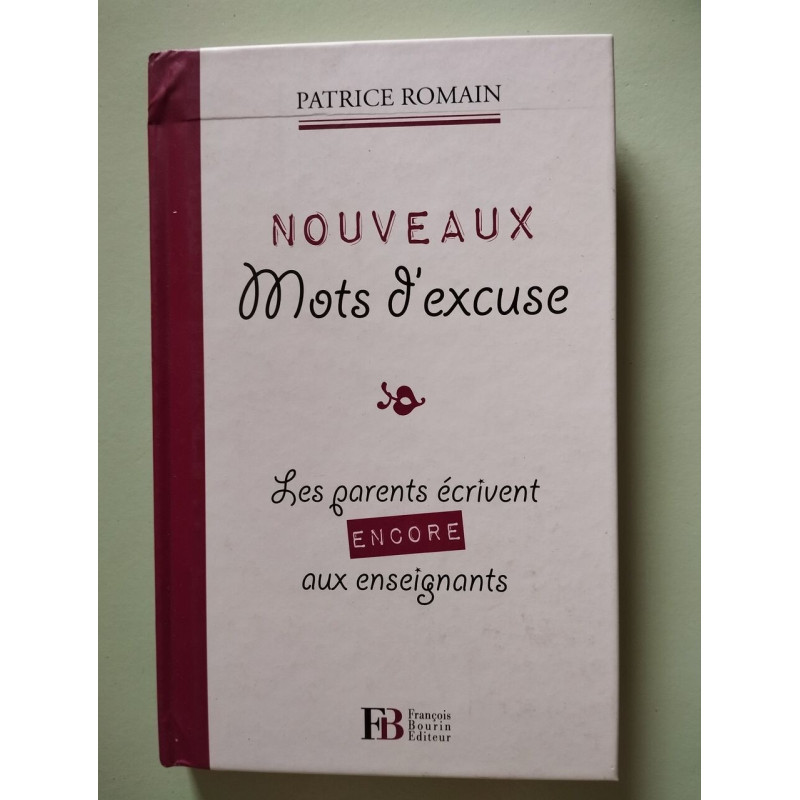 Nouveaux mots d'excuse: Les parents écrivent encore aux enseignants