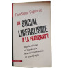 Un Social-Liberalisme A La Francaise ? Regards Critiques Sur La...