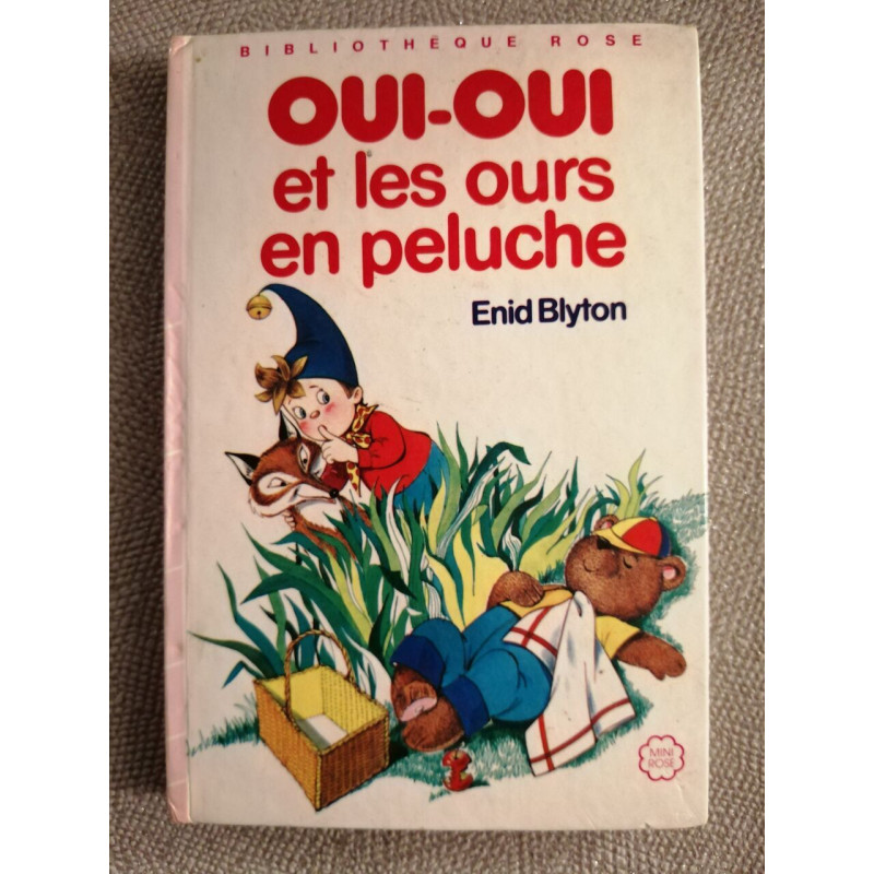 Oui-Oui et les ours en peluche (Bibliothèque rose)