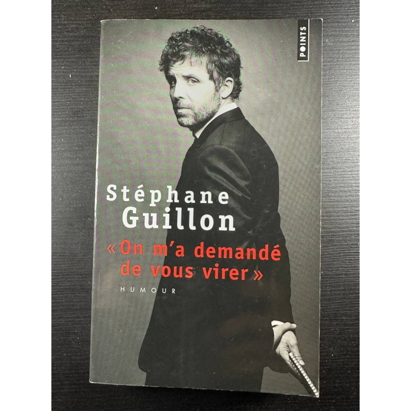 On m'a demandé de vous virer