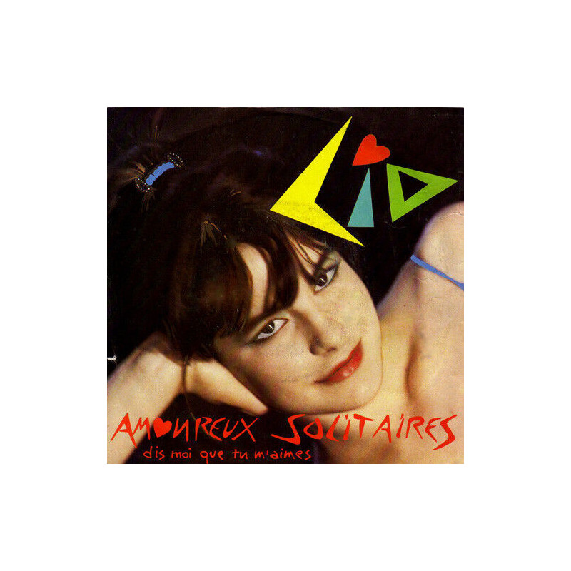 Amoureux Solitaires (Dis Moi Que Tu M'aimes)