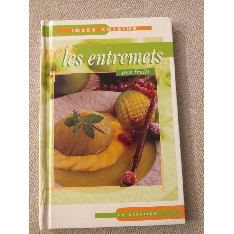 Les entremets aux fruits