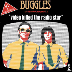 Video Killed The Radio Star