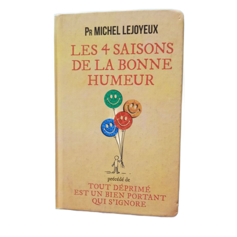 Les 4 saisons de la bonne humeur / Tout déprimé est un bien...
