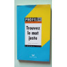 Trouvez le mot juste
