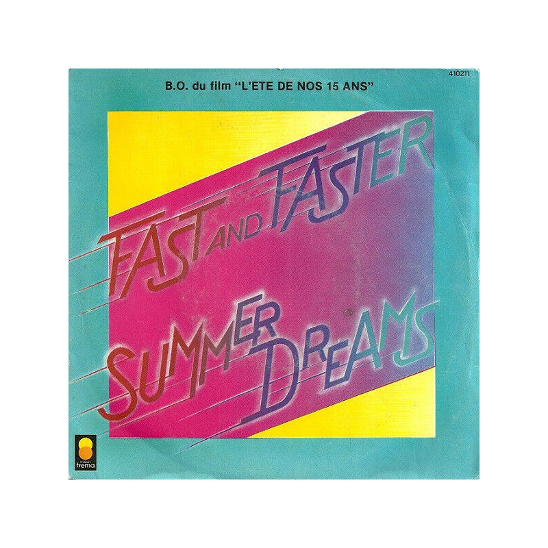 Fast And Faster / Summer Dreams