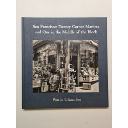 San Francisco: Twenty Corner Markets and One in the Middle of the...