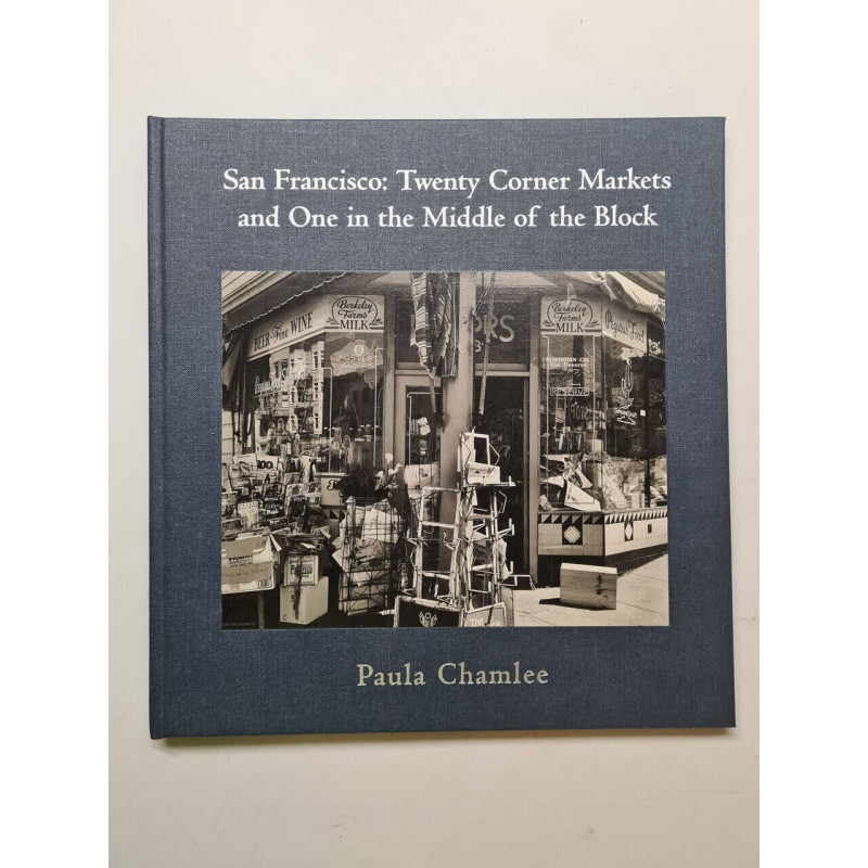 San Francisco: Twenty Corner Markets and One in the Middle of the...